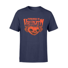 Load image into Gallery viewer, Everyday Is Halloween TShirts Horror Halloween Pumpkin Shirt - Standard T-shirt
