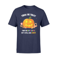 Load image into Gallery viewer, Halloween Non Verbal Autism Trick Or Treat T-Shirt - Standard T-shirt