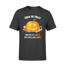 Load image into Gallery viewer, Halloween Non Verbal Autism Trick Or Treat T-Shirt - Standard T-shirt