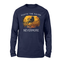 Load image into Gallery viewer, Halloween Quoth the Raven Nevermore T-Shirt - Standard Long Sleeve